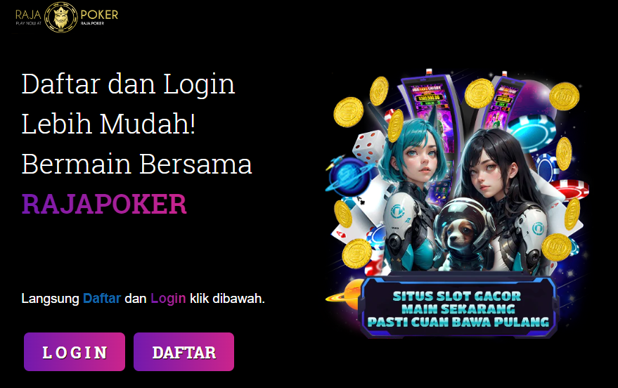 Rajapoker Situs Judi Poker Uang Asli Paling dipercaya